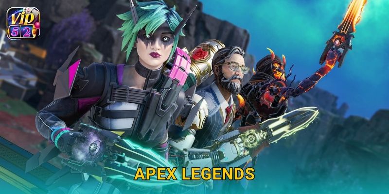 Apex Legends – Đấu trường sinh tồn chiến lược tại Vip52 10 Apex Legends – Đấu trường sinh tồn chiến lược tại Vip52