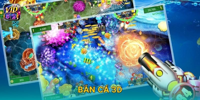 Bắn Cá 3D – Trải nghiệm không gian thực tế tại Vip52 1 Bắn Cá 3D – Trải nghiệm không gian thực tế tại Vip52